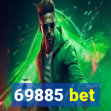 69885 bet